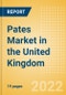 Pates (Savory and Deli Foods) Market in the United Kingdom - Outlook to 2025; Market Size, Growth and Forecast Analytics - Product Image