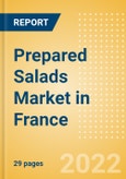 Prepared Salads (Savory and Deli Foods) Market in France - Outlook to 2025; Market Size, Growth and Forecast Analytics- Product Image