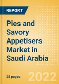 Pies and Savory Appetisers (Savory and Deli Foods) Market in Saudi Arabia - Outlook to 2025; Market Size, Growth and Forecast Analytics- Product Image