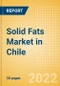 Solid Fats (Oils and Fats) Market in Chile - Outlook to 2025; Market Size, Growth and Forecast Analytics - Product Thumbnail Image