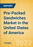 Pre-Packed Sandwiches (Savory and Deli Foods) Market in the United States of America - Outlook to 2025; Market Size, Growth and Forecast Analytics- Product Image