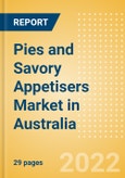 Pies and Savory Appetisers (Savory and Deli Foods) Market in Australia - Outlook to 2025; Market Size, Growth and Forecast Analytics- Product Image