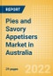 Pies and Savory Appetisers (Savory and Deli Foods) Market in Australia - Outlook to 2025; Market Size, Growth and Forecast Analytics - Product Image