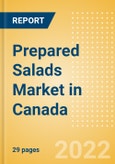Prepared Salads (Savory and Deli Foods) Market in Canada - Outlook to 2025; Market Size, Growth and Forecast Analytics- Product Image