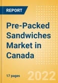 Pre-Packed Sandwiches (Savory and Deli Foods) Market in Canada - Outlook to 2025; Market Size, Growth and Forecast Analytics- Product Image