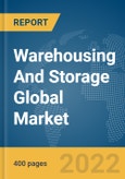 Warehousing And Storage Global Market Report 2022: By End-Use, By Ownership- Product Image