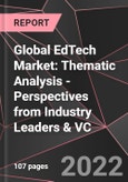 Global EdTech Market: Thematic Analysis - Perspectives from Industry Leaders & VC- Product Image