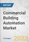 Commercial Building Automation Market - Global Industry Analysis, Size, Share, Growth, Trends, and Forecast, 2021-2031- Product Image