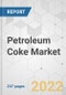 Petroleum Coke Market - Global Industry Analysis, Size, Share, Growth, Trends, and Forecast, 2021-2031 - Product Image