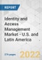 Identity and Access Management Market - U.S. and Latin America Industry Analysis, Size, Share, Growth, Trends, and Forecast, 2021-2031 - Product Thumbnail Image