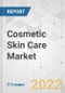 Cosmetic Skin Care Market - Global Industry Analysis, Size, Share, Growth, Trends, and Forecast, 2021-2031 - Product Image