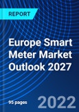 Europe Smart Meter Market Outlook 2027- Product Image