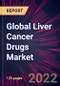 Global Liver Cancer Drugs Market 2022-2026 - Product Thumbnail Image