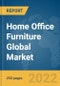 Home Office Furniture Global Market Report 2022, By Product, By Material, By Price, By Distribution Channel - Product Image