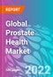 Global Prostate Health Market 2022-2032 - Product Thumbnail Image