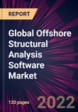 Global Offshore Structural Analysis Software Market 2022-2026- Product Image