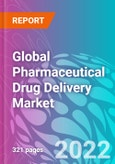 Global Pharmaceutical Drug Delivery Market 2022-2032- Product Image