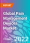 Global Pain Management Devices Market 2022-2032 - Product Thumbnail Image