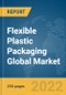 Flexible Plastic Packaging Global Market Report 2022, By Type, By Technology, By Application - Product Image