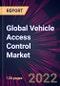 Global Vehicle Access Control Market 2022-2026 - Product Image