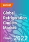 Global Refrigeration Coolers Market 2022-2032 - Product Image