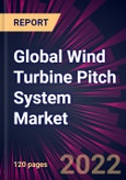 Global Wind Turbine Pitch System Market 2022-2026- Product Image