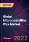 Global Microcrystalline Wax Market 2022-2026 - Product Thumbnail Image