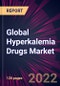Global Hyperkalemia Drugs Market 2022-2026 - Product Thumbnail Image