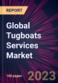 Global Tugboats Services Market 2024-2028- Product Image