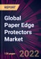 Global Paper Edge Protectors Market 2022-2026 - Product Thumbnail Image