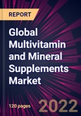 Global Multivitamin and Mineral Supplements Market 2022-2026- Product Image