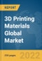 3D Printing Materials Global Market Report 2022 , By Type, By Technology, By Form, By End-Use Industry - Product Image
