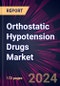 Orthostatic Hypotension Drugs Market 2024-2028 - Product Thumbnail Image