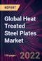 Global Heat Treated Steel Plates Market 2022-2026 - Product Image
