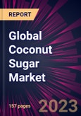 Global Coconut Sugar Market 2023-2027- Product Image