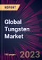 Global Tungsten Market 2022-2026 - Product Image
