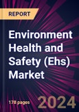 Environment Health and Safety (Ehs) Market 2024-2028- Product Image