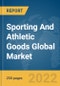 Sporting And Athletic Goods Global Market Report 2022, By Type, By Distribution Channel, By Material - Product Image