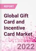Global Gift Card and Incentive Card Market Intelligence Subscription- Product Image