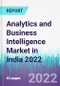 Analytics and Business Intelligence Market in India 2022 - Product Thumbnail Image