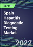 2022-2026 Spain Hepatitis Diagnostic Testing Market:- Product Image