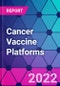Cancer Vaccine Platforms - Product Thumbnail Image
