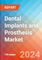 Dental Implants and Prosthesis - Market Insights, Competitive Landscape and Market Forecast-2027 - Product Thumbnail Image