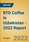 RTD Coffee in Uzbekistan - 2022 Report - Product Thumbnail Image