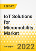 IoT Solutions for Micromobility Market - A Global and Regional Analysis: Focus on Vehicle Type, End Use, Component, and Supply Chain and Country-Wise Analysis - Analysis and Forecast, 2020-2031- Product Image