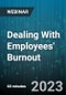 Dealing With Employees' Burnout - Webinar - Product Image