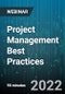 Project Management Best Practices: The 8 Keys To Completing Your Project On Time and On Budget! - Webinar (Recorded) - Product Image