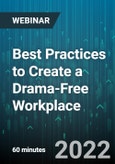 Best Practices to Create a Drama-Free Workplace - Webinar (Recorded)- Product Image