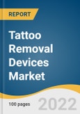 Tattoo Removal Devices Market Size, Share & Trends Analysis Report by Device (Laser Devices, Radiofrequency Devices), by End Use (Dermatology Clinics), by Region, and Segment Forecasts, 2022-2030- Product Image