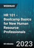 HR 101 - Bootcamp Basics for New Human Resource Professionals - Webinar (Recorded)- Product Image